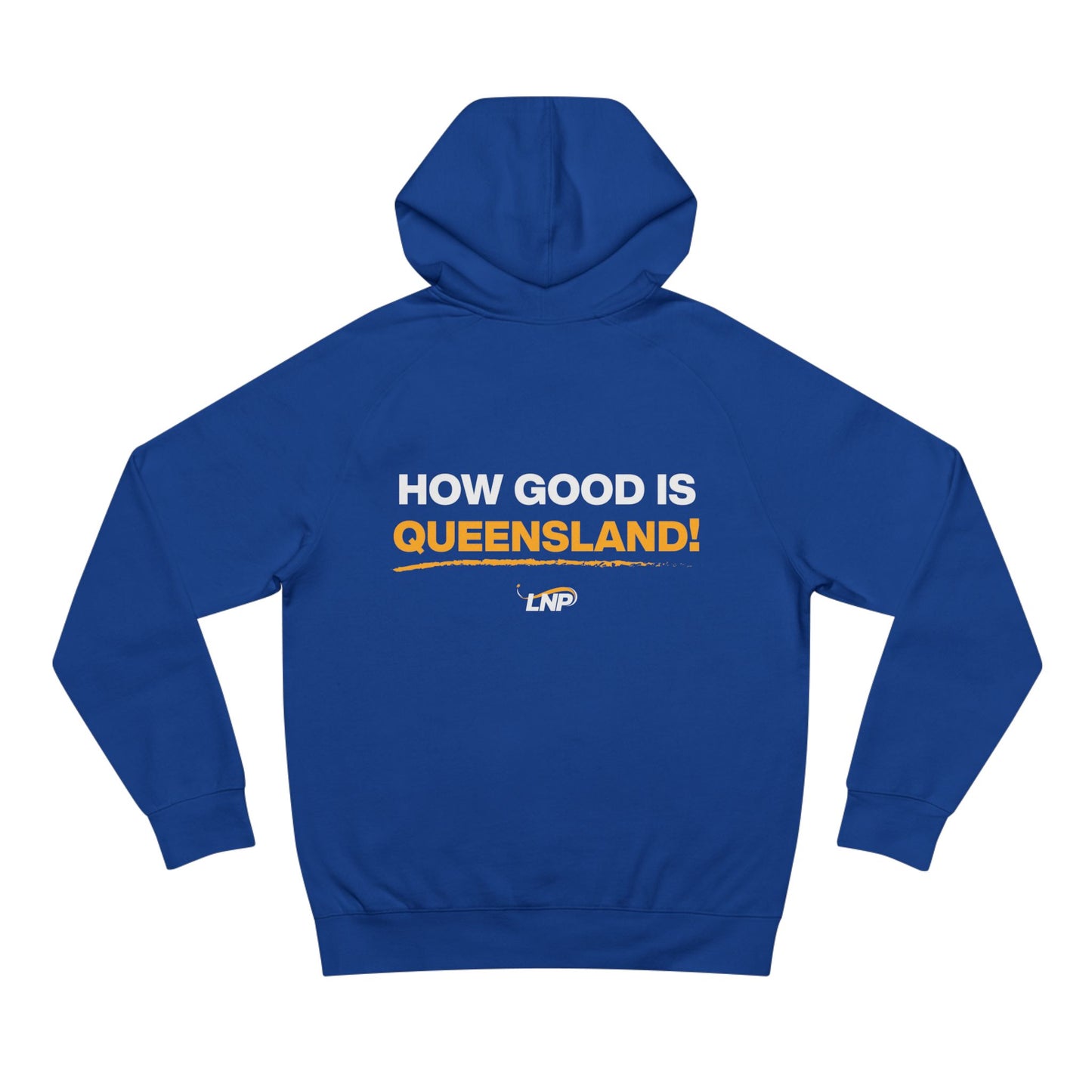 How Good Is Queensland! Hoodie