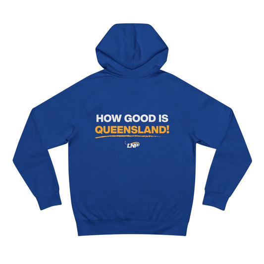 How Good Is Queensland! Hoodie